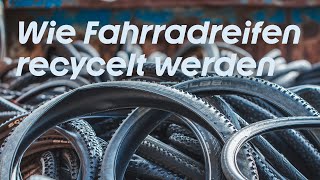 Wie werden alte Fahrradreifen recycelt Entdeckt den Prozess des Recyclings [upl. by Sivolc821]