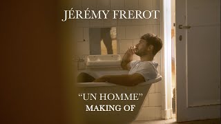 Jérémy Frerot  Un homme making of [upl. by Krongold]