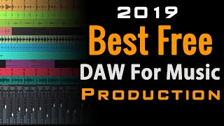 Best Free DAW For Music Production 2019 [upl. by Attennek]