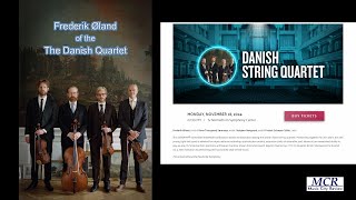 The MCR Interview Violinist Frederik Øland of the Danish Quartet [upl. by Eiromem312]