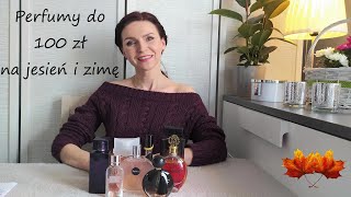 PERFUMY DO 100 ZŁ NA JESIEŃ I ZIMĘ [upl. by Richlad]