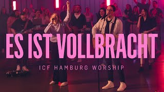 Es ist vollbracht  ICF Hamburg Worship [upl. by Zetana]