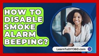 How to Disable Smoke Alarm Beeping  LearnToDIY360com [upl. by Anjanette]