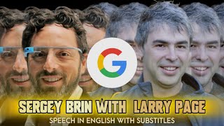 Speeches iN English  Larry Page with Sergey Brin Success Story of Google  English Subtitles [upl. by Eeznyl]