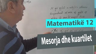 Ushtrime matematika12 Mesorja dhe kuartilet [upl. by Claus]