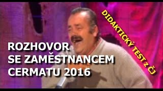 Rozhovor se zaměstnancem CERMATu 2016  Maturita 2016 ČJ [upl. by Mordy]