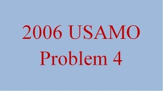 ALG 017  USAMO 2006 Problem 4 [upl. by Pallaton]