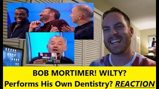 American Reacts  BOB MORTIMER  Would I Lie To You  Dentistry  WILTY  Reaction [upl. by Gabriell961]