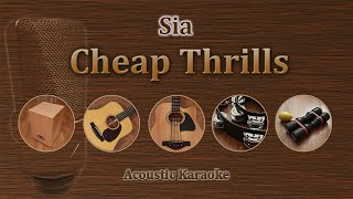 Cheap Thrills  Sia Acoustic karaoke [upl. by Leonsis]