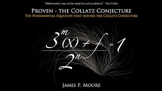 The Collatz Conjecture  Fundamental Equation Found and Proven [upl. by Sweatt]