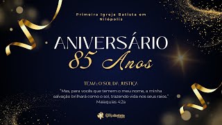 Culto de Aniversário de 85 anos  21042024 Noite  Parte 1 [upl. by Asusej955]