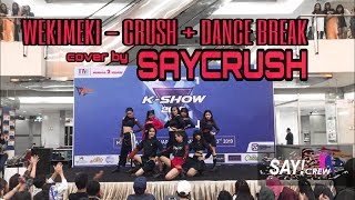 Weki Meki 위키미키  Crush  DanceBreak By Saycrush [upl. by Ianthe]