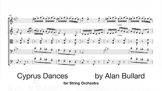 Alan Bullard Cyprus Dances for String Orchestra  scrolling score [upl. by Franchot]