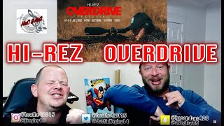 HIREZ  OVERDRIVE Ft TECH N9NE KRNA JOELL ORTIZ TWISTA BIZZY BONE AFRO  REACTION [upl. by Castle]