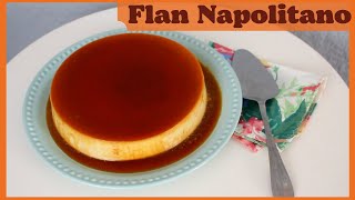 Flan Napolitano TIPS PARA QUE TE QUEDE PERFECTO [upl. by Gwenora804]