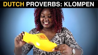 5 Dutch proverbs about KLOMPEN foreigners try to guess the meaning [upl. by Eiramave]