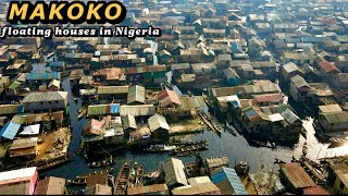 MAKOKO  Inside the World’s Biggest Floating Slum in Lagos Nigeria Africa [upl. by Yanffit435]