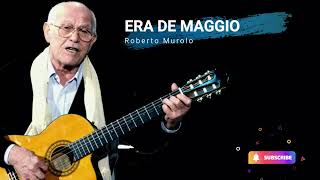 ERA DE MAGGIO  Roberto Murolo  Canzoni napoletane classiche [upl. by Caril]