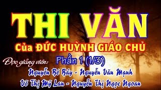 THI VĂN của ĐỨC HUỲNH GIÁO CHỦ 1 13  Bé Bảy  Văn Mạnh  Mỹ Lan  Ngọc Ngoan [upl. by Boice929]