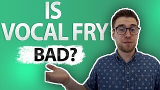 What Is Vocal Fry And Is It Bad For Your Voice [upl. by Llemmart]