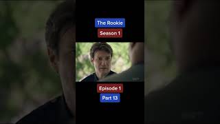 The rookie season 1 episode 1 part 13 [upl. by Marti]