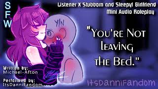 【ASMR Audio Roleplay】 quotYoure Not Leaving the Bedquot 【Girlfriend X Listener】 [upl. by Ahsilad434]