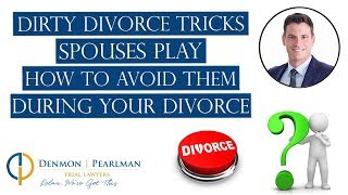 Dirty Divorce Tricks Spouses Play  How to Avoid Them During Your Divorce [upl. by Nana787]