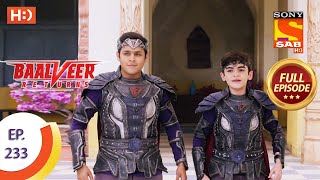 Baalveer Returns  Ep 233  Full Episode  12th November 2020 [upl. by Acissehc145]