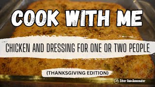 Cook With Me  Chicken And Dressing For One Or Two People Thanksgiving Edition easymeal sidedish [upl. by Macmillan611]