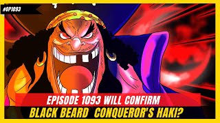 EPISODE 1093 WILL CONFIRM TEACHS CONQUERORS HAKI ONE PIECE ANIME EPISODE 1093 [upl. by Anirbus620]