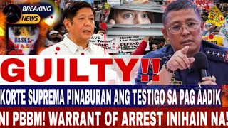 KORTE SUPREMA PINABURAN ANG TESTIGO SA PAG Â A D I K NI P B B M WARRANT OF ARREST INIHAIN NA [upl. by Loella]