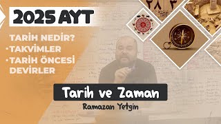 1 AYT Tarih  Tarih ve Zaman  Ramazan YETGİN  2025 [upl. by Furr]