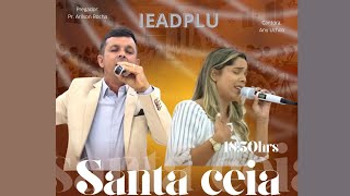 Culto de santa ceia Assembleia de Deus Comadesma Pr Fernando Lima [upl. by Dream150]