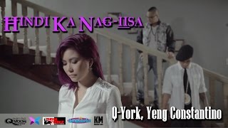 QYork Yeng Constantino  Hindi Ka Nagiisa Official Music Video [upl. by Eimam]