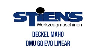 Deckel Maho DMU 60 Evo Linear [upl. by Tades974]