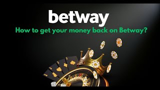 How to get money back in Betway  Follow the Steps As soon as Possible [upl. by Erodisi]