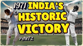 1971 Indias Historic Victory Over the Mighty West Indies [upl. by Elene]