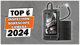 Top 6 Best Inspection Borescope Cameras 2024  Best Inspection Camera Review  Inspection Cameras [upl. by Erual29]