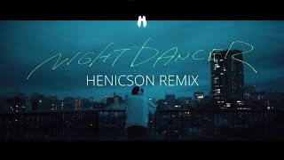 imase  NIGHT DANCER Henicson Remix Lyric Video [upl. by Thomasina30]