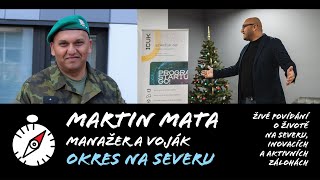 Martin Mata manažer a voják  Okres na severu 18 [upl. by Leta882]