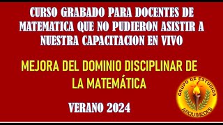 ✅✅ACCEDE A NUESTRO CURSO GRABADO VERANO 2024 PARA DOCENTES DE MATEMATICA [upl. by Os]