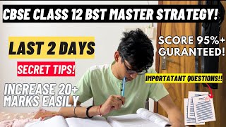 Kuch Nahi Padha Last 2 days SCORE 95 CBSE class 12 BST Master STRATEGY for BUSINESS STUDIESCBSE [upl. by Worrell]