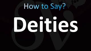 How to Pronounce Deities Correctly [upl. by Dnarud]