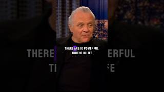 10 Powerful Truths of Life Anthony Hopkins Motivational Quote motivation anthonyhopkins success [upl. by Birgit]