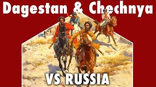 How Dagestan amp Chechnya Resisted Russia  Caucasus History [upl. by Pavyer]