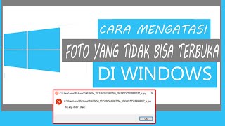 Cara mengatasi membuka foto yang tidak bisa terbuka di Windows [upl. by Rox]