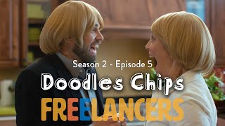 Doodles Chips  Episode 5 Season 2  Freelancers [upl. by Kayne508]