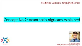 Acanthosis nigricans Medicine Concepts Simplified Series Part 2 [upl. by Leler]