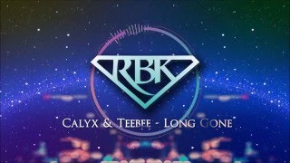 RBK Presents  Calyx amp Teebee  Long Gone [upl. by Icaj327]