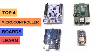 Top4 Best Microcontroller Boards to Learn Embedded Systems [upl. by Nereil]